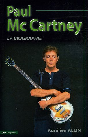 Paul McCartney : la biographie