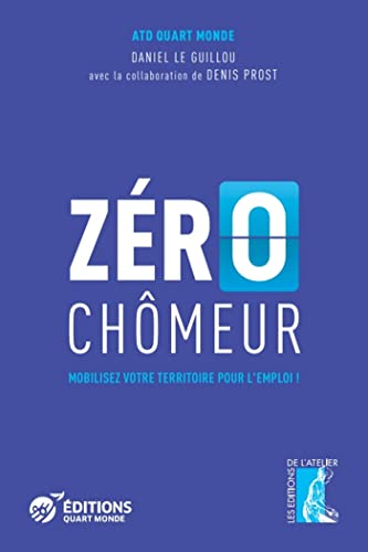 Zéro chômeur : mobiliser son territoire pour l'emploi