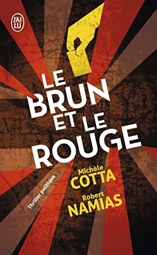 Le brun et le rouge : thriller politique