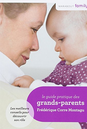 Le guide pratique des grands-parents