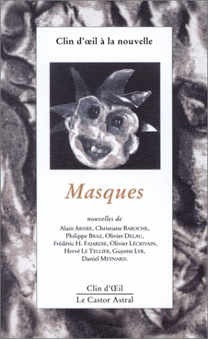 Clin d'oeil à la nouvelle : masques