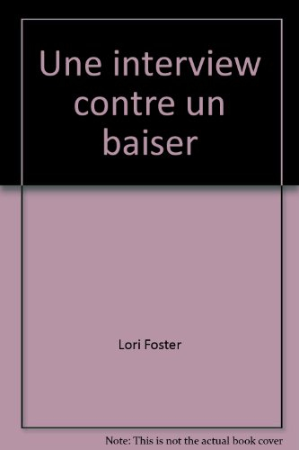 Une interview contre un baiser