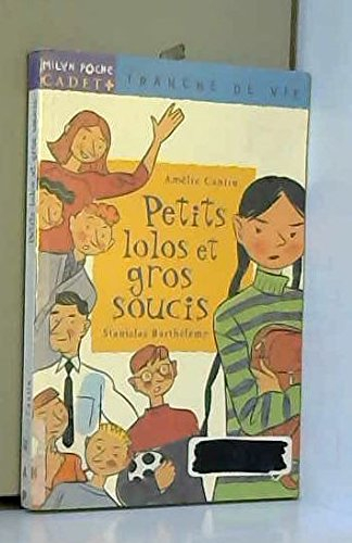 Petits lolos et gros soucis