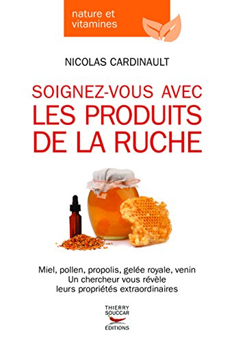 Soignez-vous avec les produits de la ruche