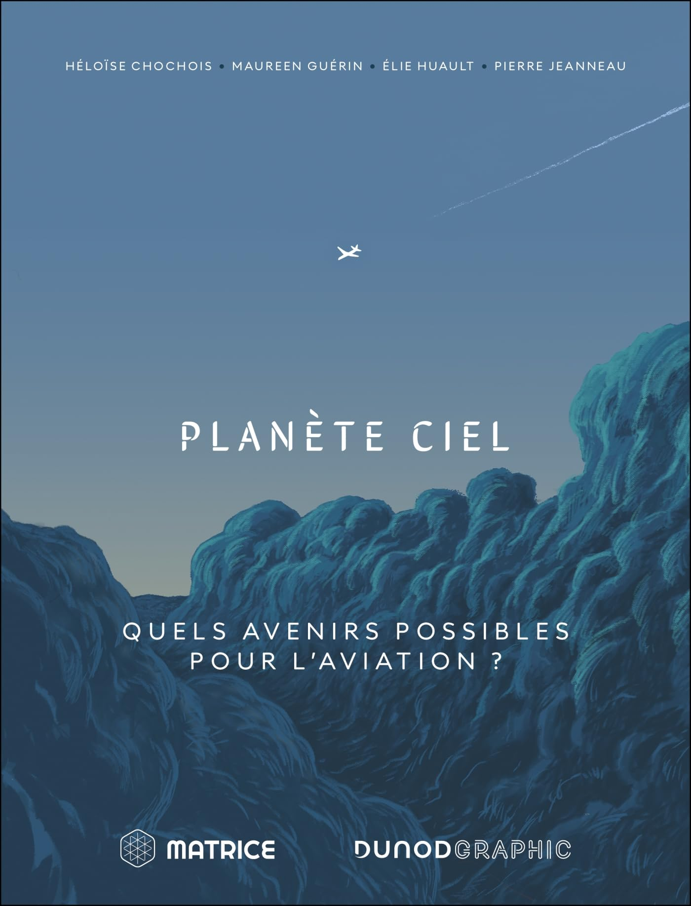 Planète ciel : quels avenirs possibles pour l'aviation ?