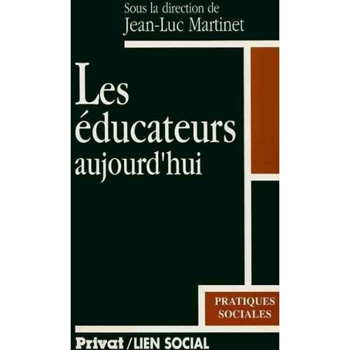 Les éducateurs aujourd'hui