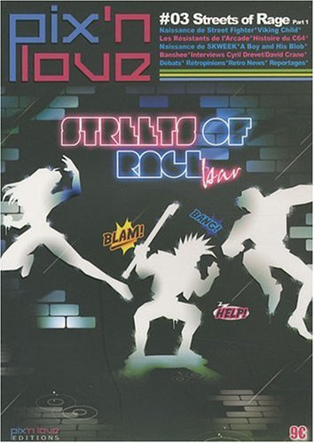 Pix'n love, n° 3. Streets of rage, part 1