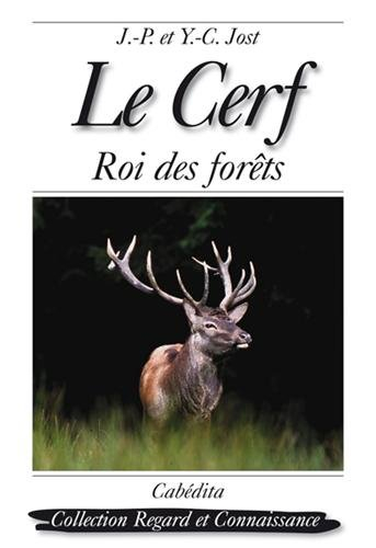 Le cerf : roi des forêts
