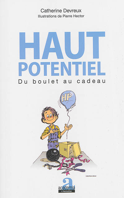 Haut potentiel : du boulet au cadeau