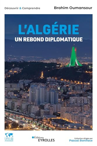 L'Algérie, un rebond diplomatique