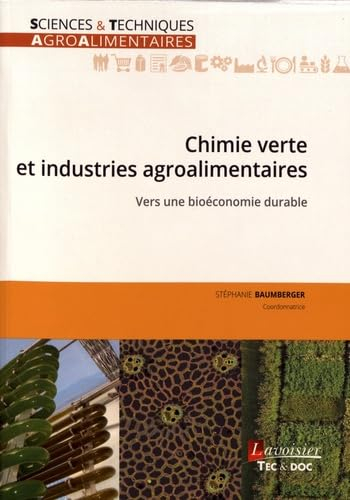 Chimie verte et industries agroalimentaires : vers une bioéconomie durable