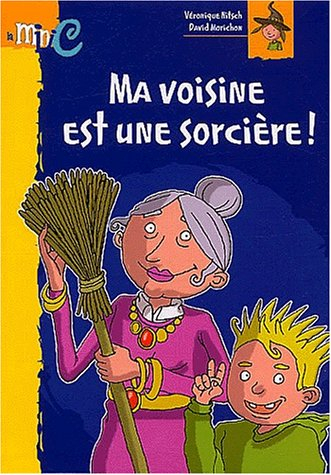 Ma voisine est une sorcière !