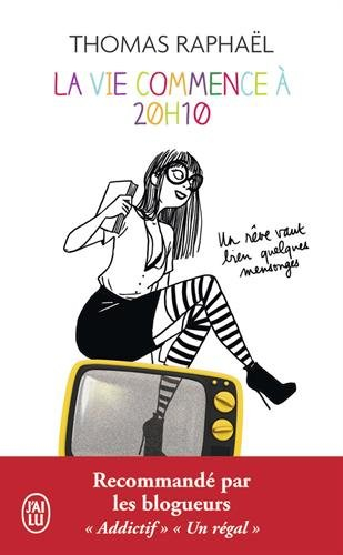 La vie commence à 20h10 : un rêve vaut bien quelques mensonges