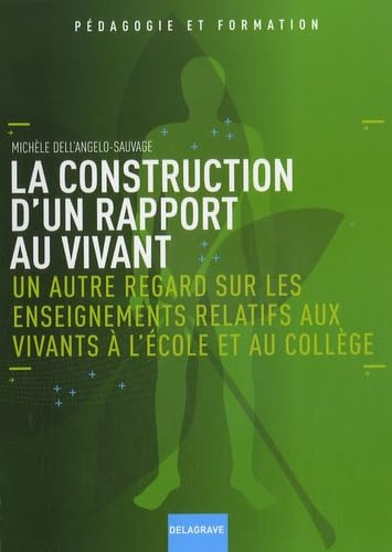La construction d'un rapport au vivant : un autre regard sur les enseignements relatifs aux vivants 