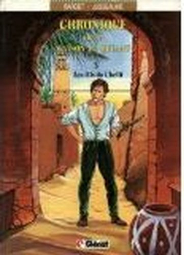 chronique de la maison le quéant, tome 3 : le fils du chélif