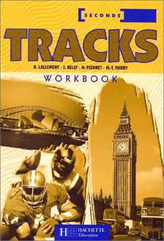Anglais tracks, 2e séries technologiques : workbook