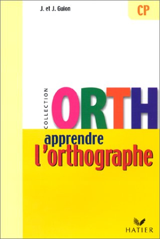 Apprendre l'orthographe, CP