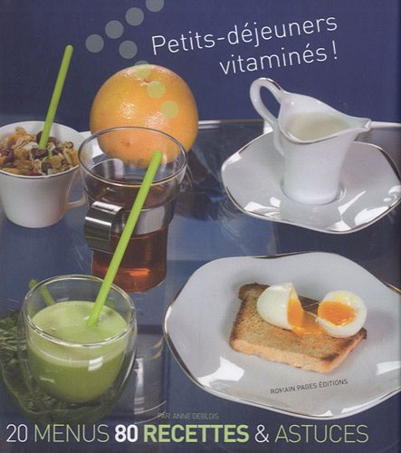 Petits déjeuners vitaminés !