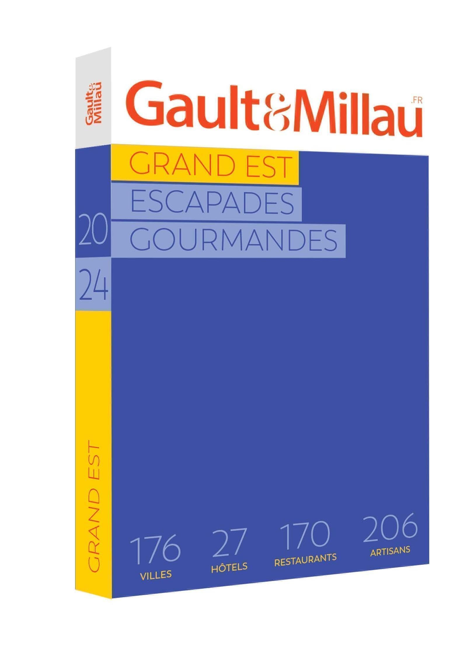 Grand Est 2024 : escapades gourmandes : 169 villes, 54 hôtels, 256 restaurants, 189 artisans