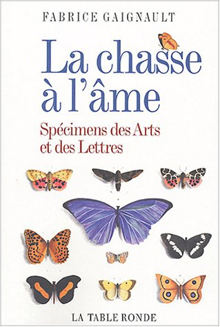 La chasse à l'âme : spécimens des arts et des lettres