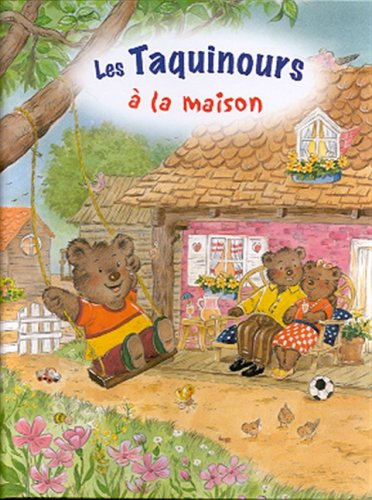 Les Taquinours à la maison