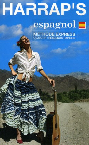 Espagnol, méthode express : objectif, résultats rapides