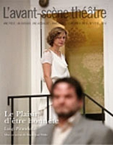 Avant-scène théâtre (L'), n° 1318. Le plaisir d'être honnête