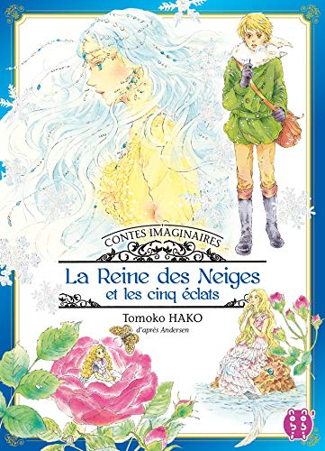 Contes imaginaires. Vol. 1. La reine des neiges et les cinq éclats