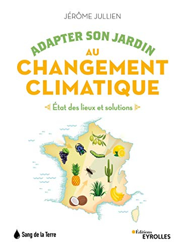 Adapter son jardin au changement climatique : état des lieux et solutions