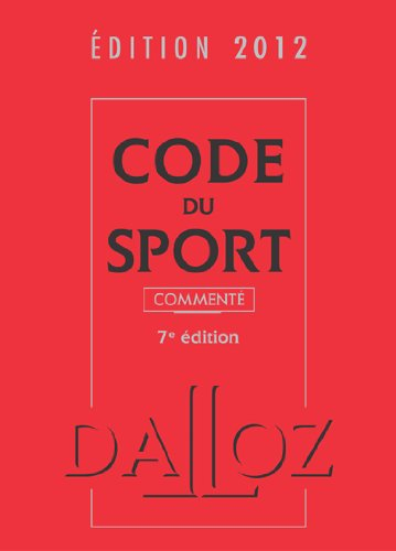 Code du sport commenté : édition 2012