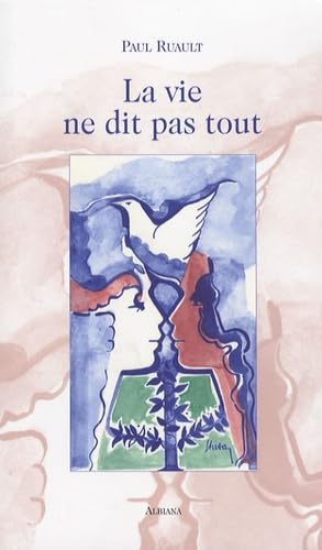 La vie ne dit pas tout