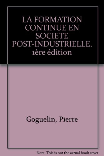 La formation continue en société post-industrielle