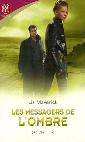 2176. Vol. 3. Les messagers de l'ombre