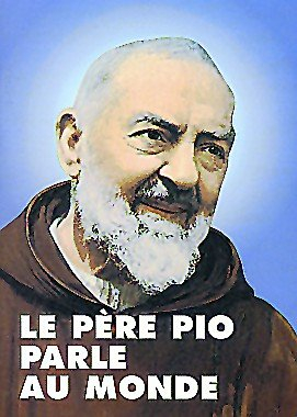 le père pio parle au monde