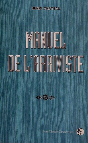 Manuel de l'arriviste