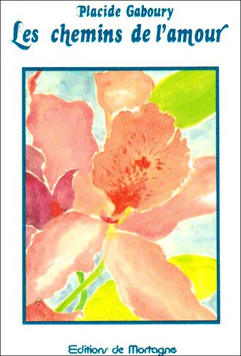 les chemins de l'amour