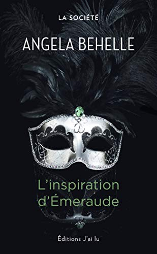 La Société. Vol. 5. L'inspiration d'Emeraude
