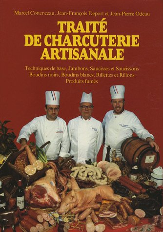 traité de charcuterie artisanale, tome 1. jambon, saucisse