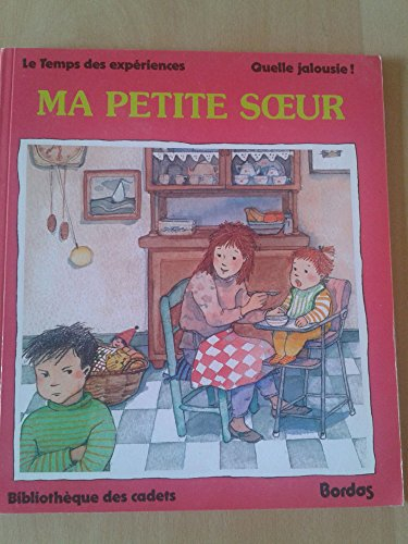 Ma petite soeur : quelle jalousie !