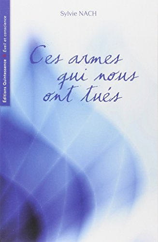 Ces armes qui nous ont tués