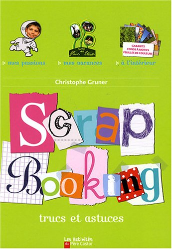 Scrapbooking : trucs et astuces