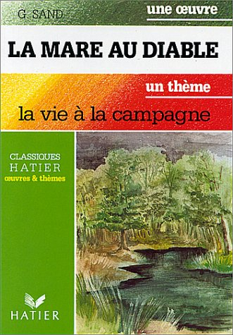 La mare au diable. La Vie à la campagne, un thème