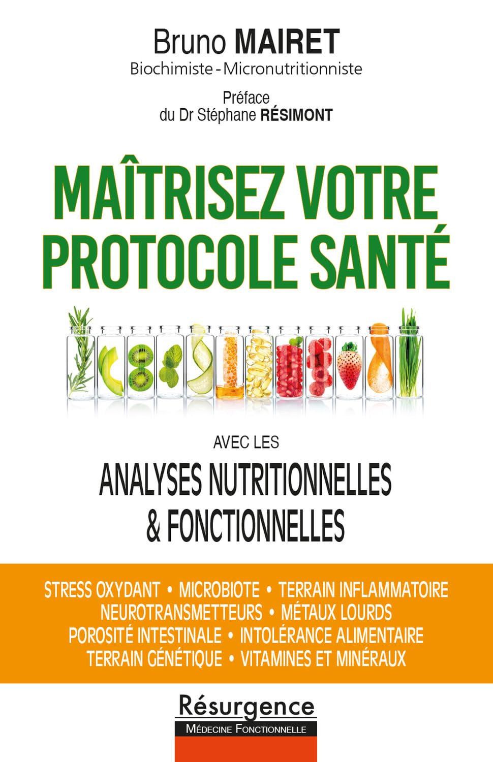 Maîtrisez votre protocole santé : avec les analyses nutritionnelles & fonctionnelles : stress oxydan