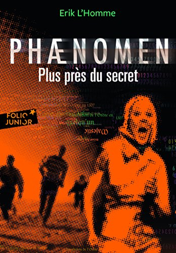 Phaenomen. Vol. 2. Plus près du secret
