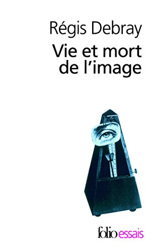 Vie et mort de l'image : une histoire du regard en Occident