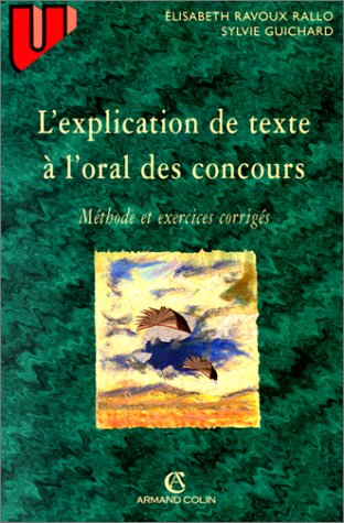 L'explication de texte à l'oral des concours. Méthode et exercices corrigés - 2e édition
