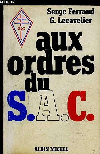 Aux ordres du SAC