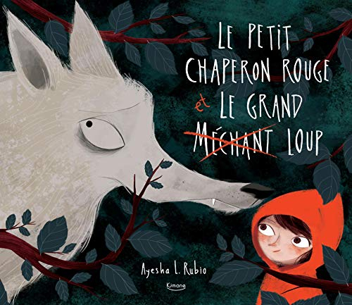 Le Petit Chaperon rouge et le grand méchant loup