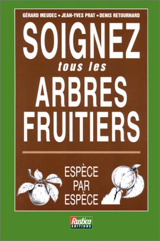 Soignez tous les arbres fruitiers