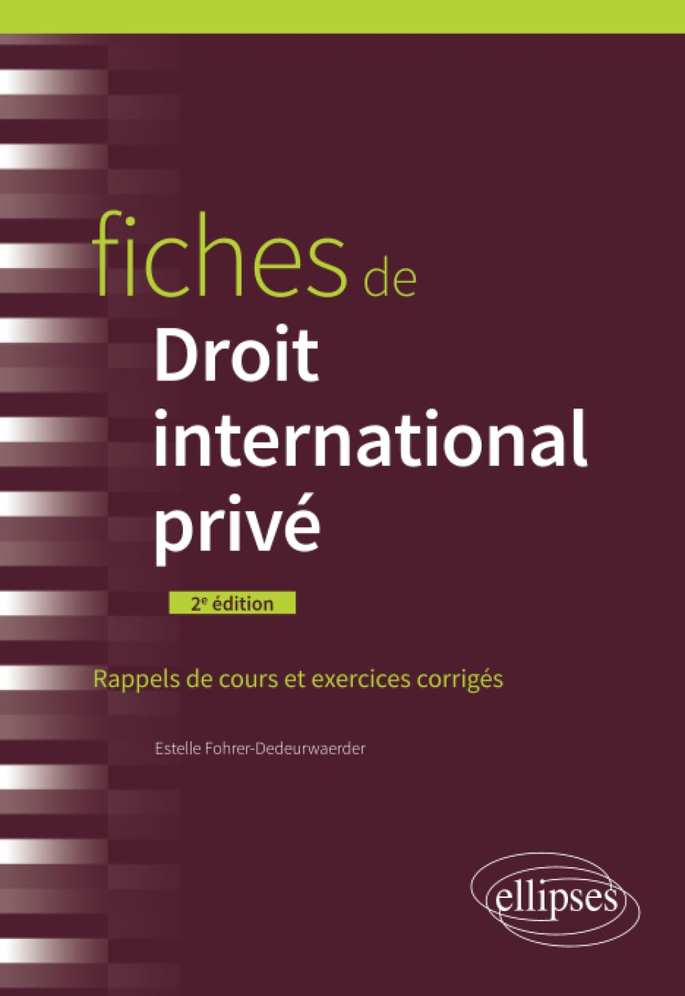 Fiches de droit international privé : rappels de cours et exercices corrigés